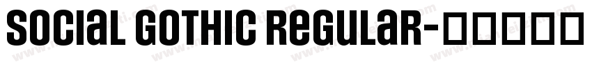Social Gothic Regular字体转换